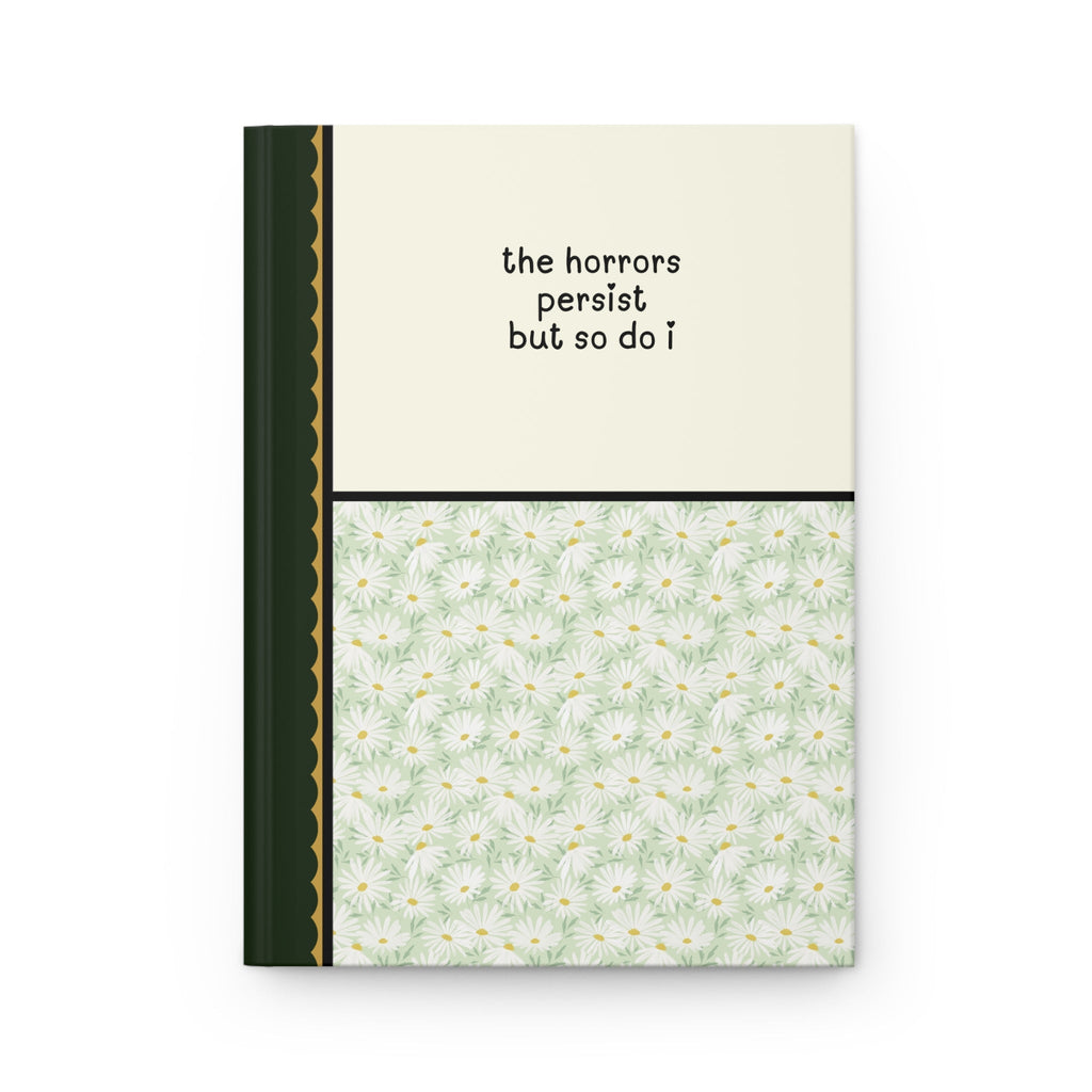 The Horrors Persist: Lined Notebook