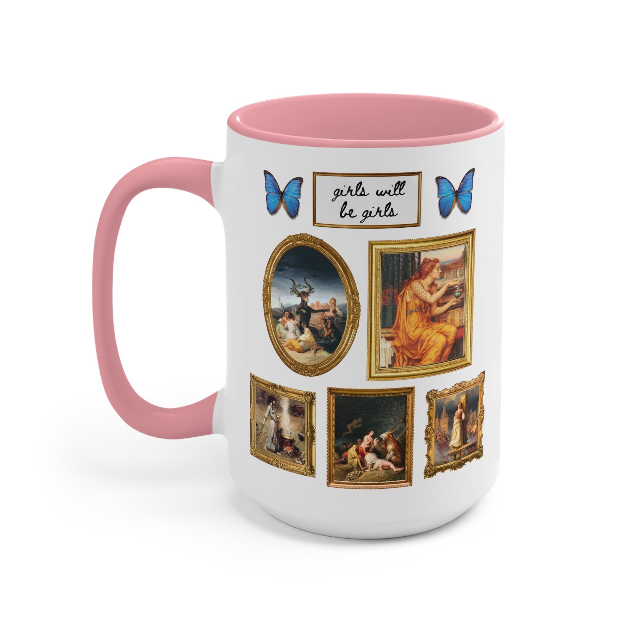 Girls Will Be Girls Coffee Mug