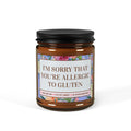I'm Sorry That You're Allergic to Gluten Candle