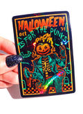 Halloween Is for the Punks Sticker – Holographic Skeleton Vinyl – Punk Rock Halloween Vinyl Sticker