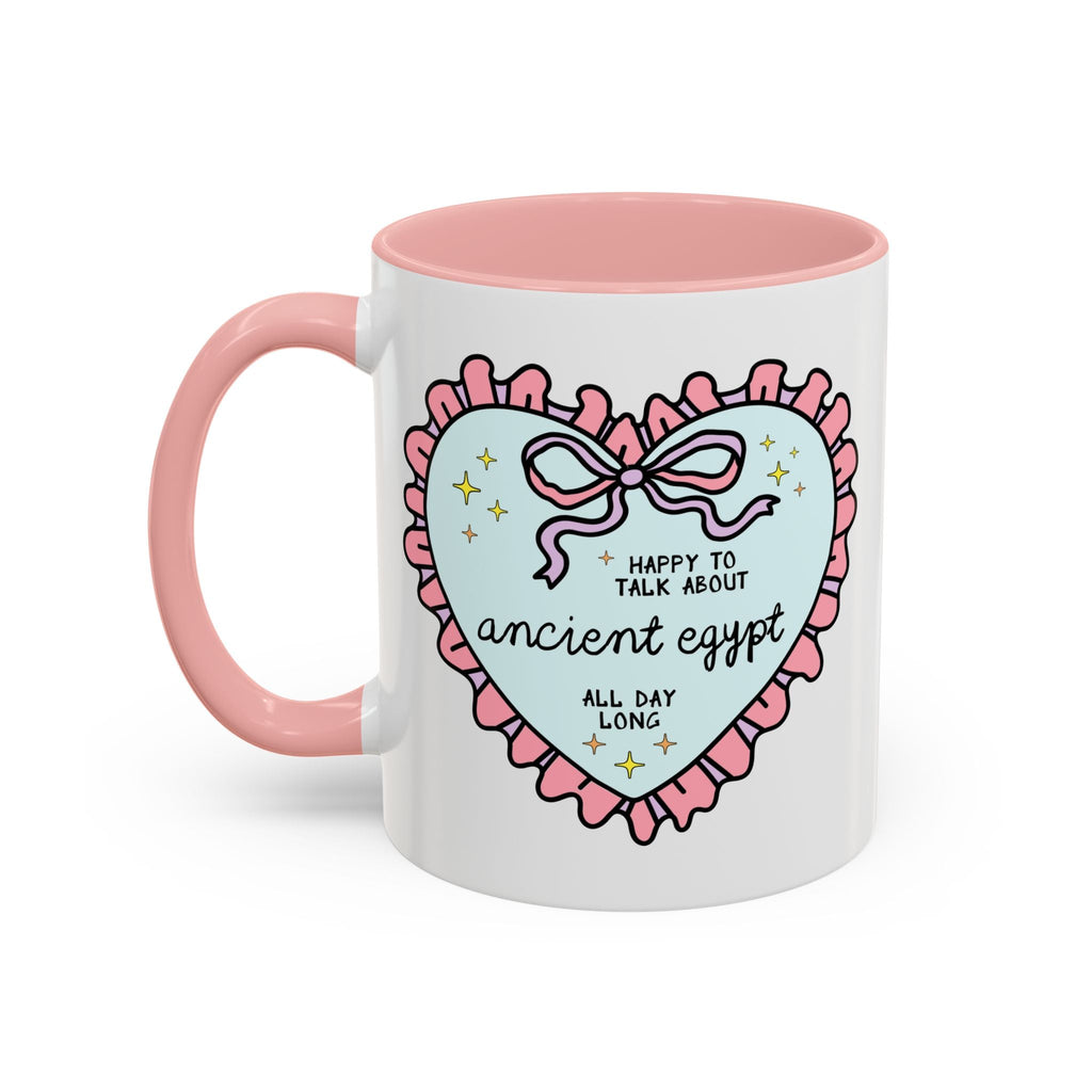 Happy to Talk About Ancient Egypt All Day Long Coffee Mug