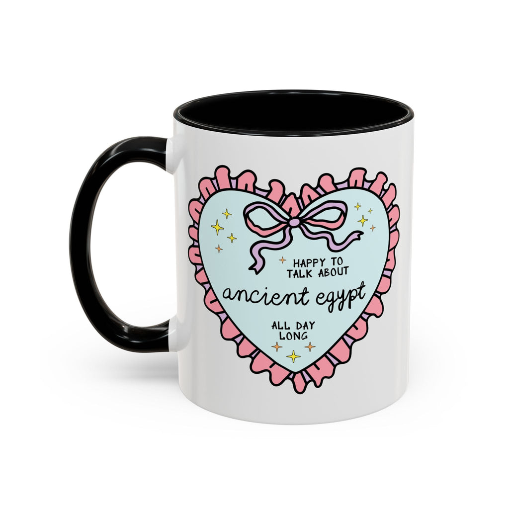 Happy to Talk About Ancient Egypt All Day Long Coffee Mug