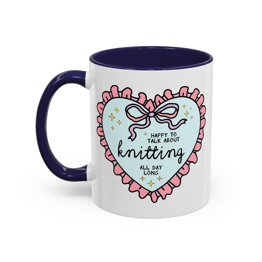 Happy to Talk About Knitting All Day Long Coffee Mug