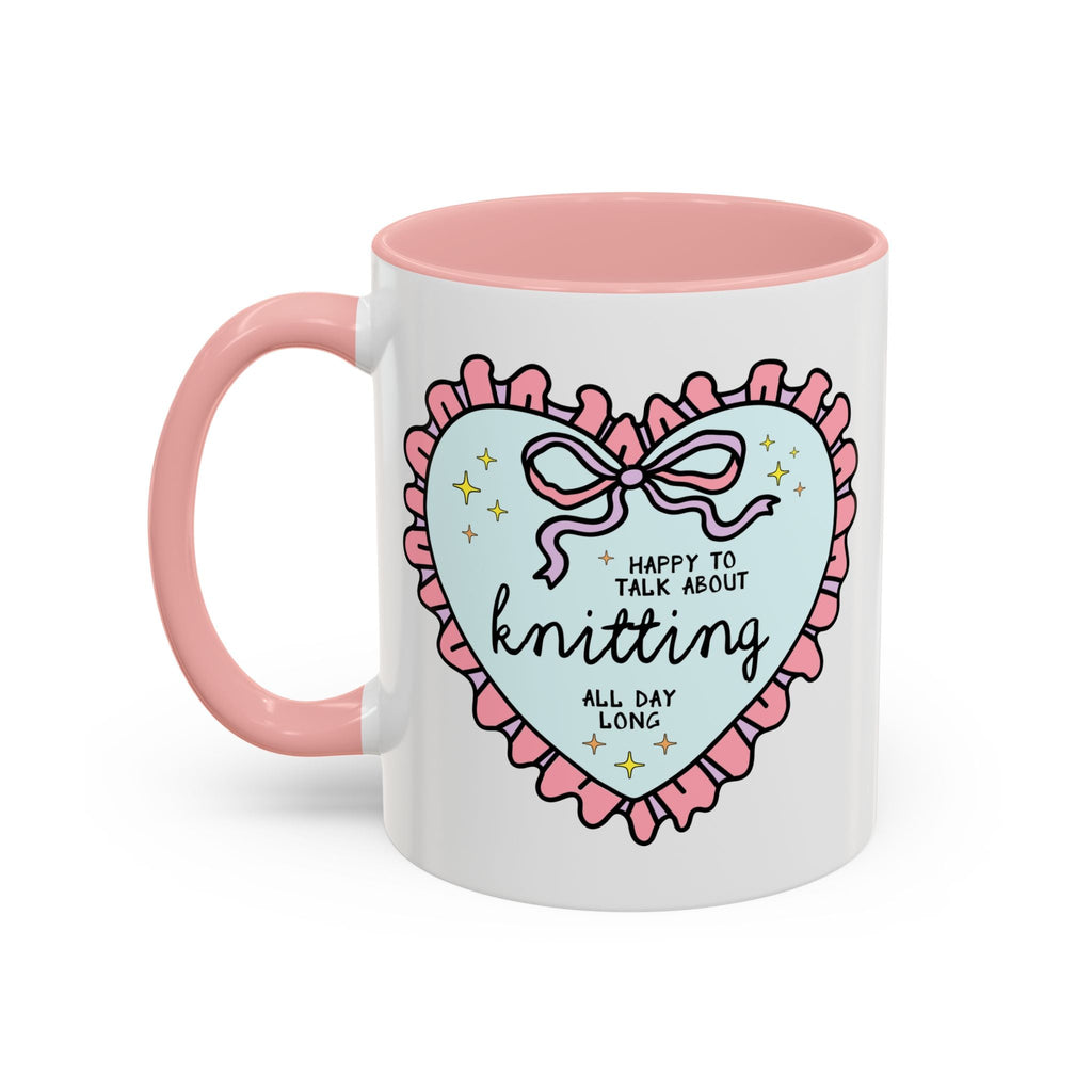 Happy to Talk About Knitting All Day Long Coffee Mug