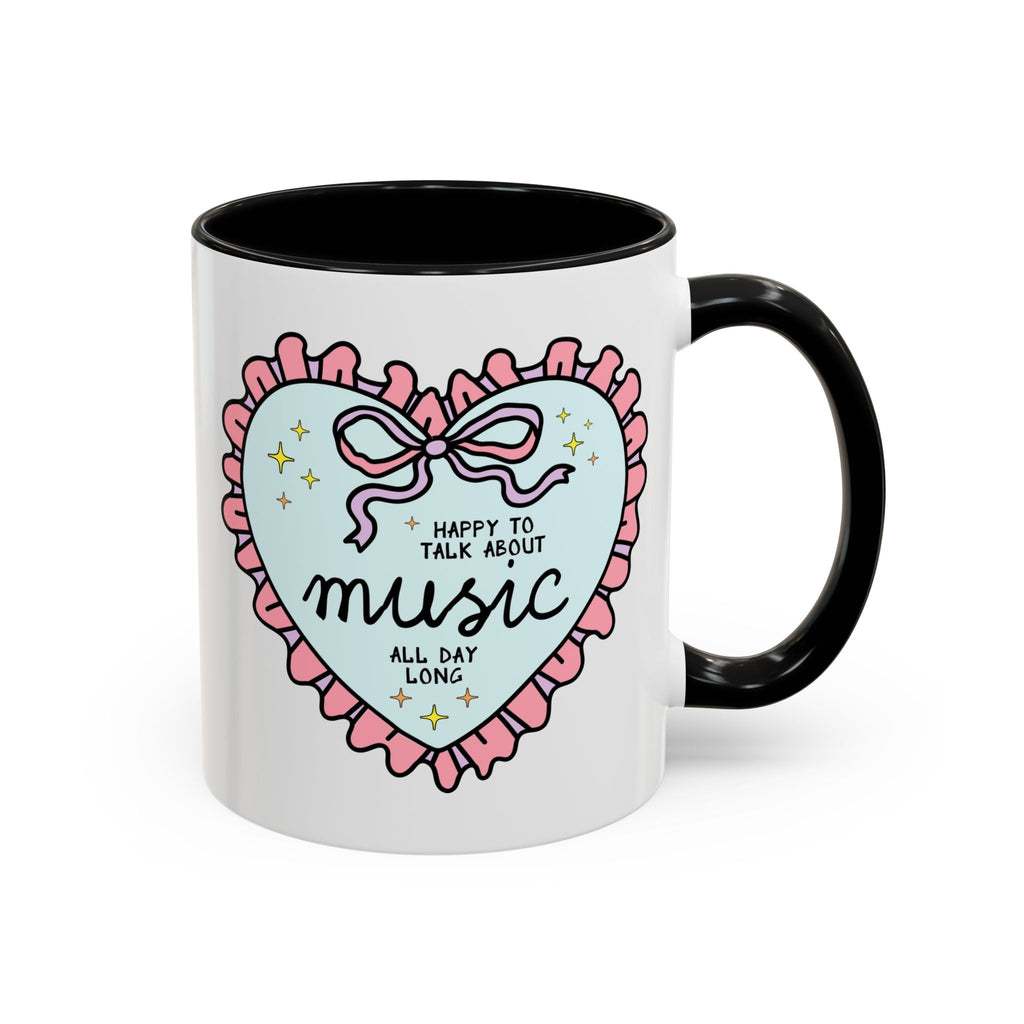 Happy to Talk About Music All Day Long Coffee Mug