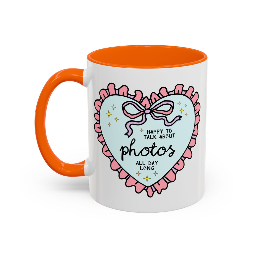 Happy to Talk About Photos All Day Long Coffee Mug
