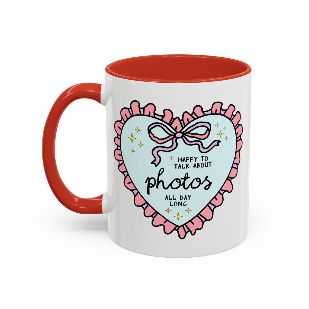 Happy to Talk About Photos All Day Long Coffee Mug
