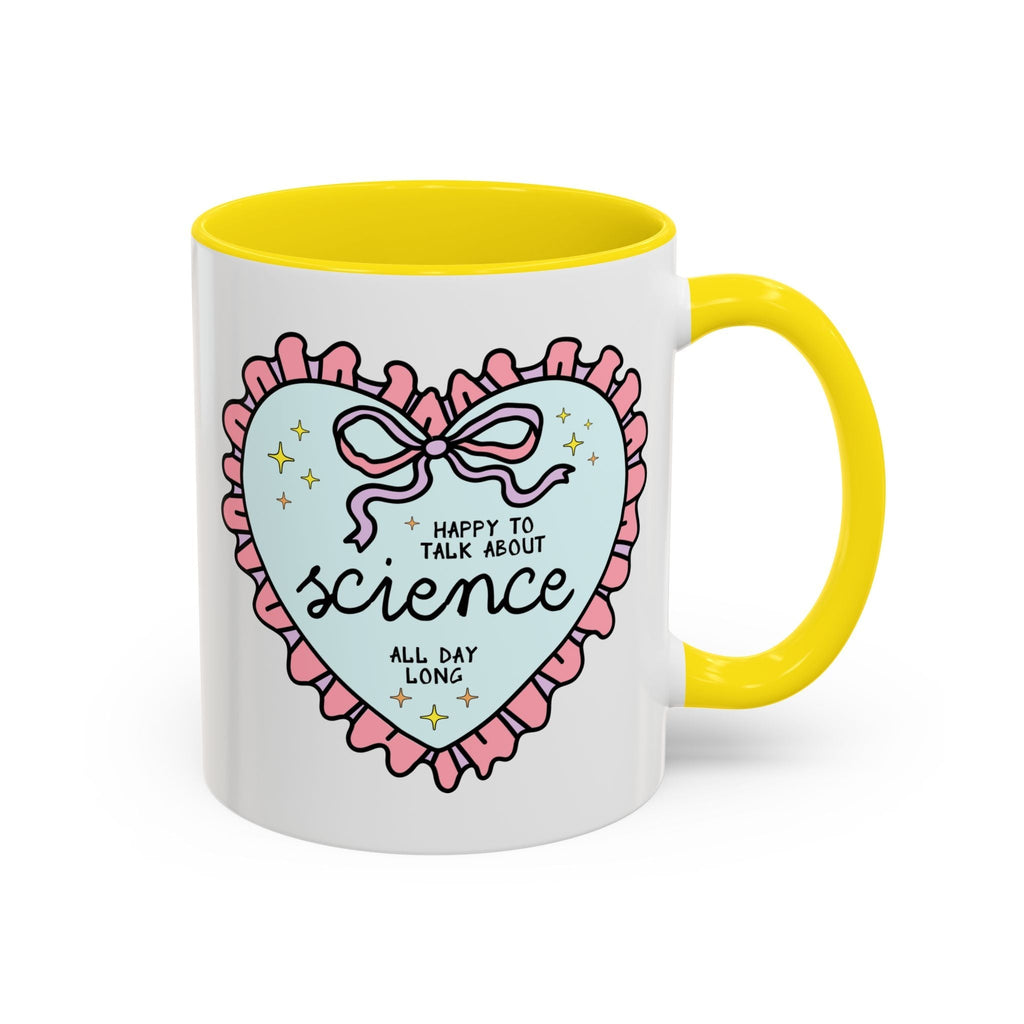 Happy to Talk About Science All Day Long Coffee Mug