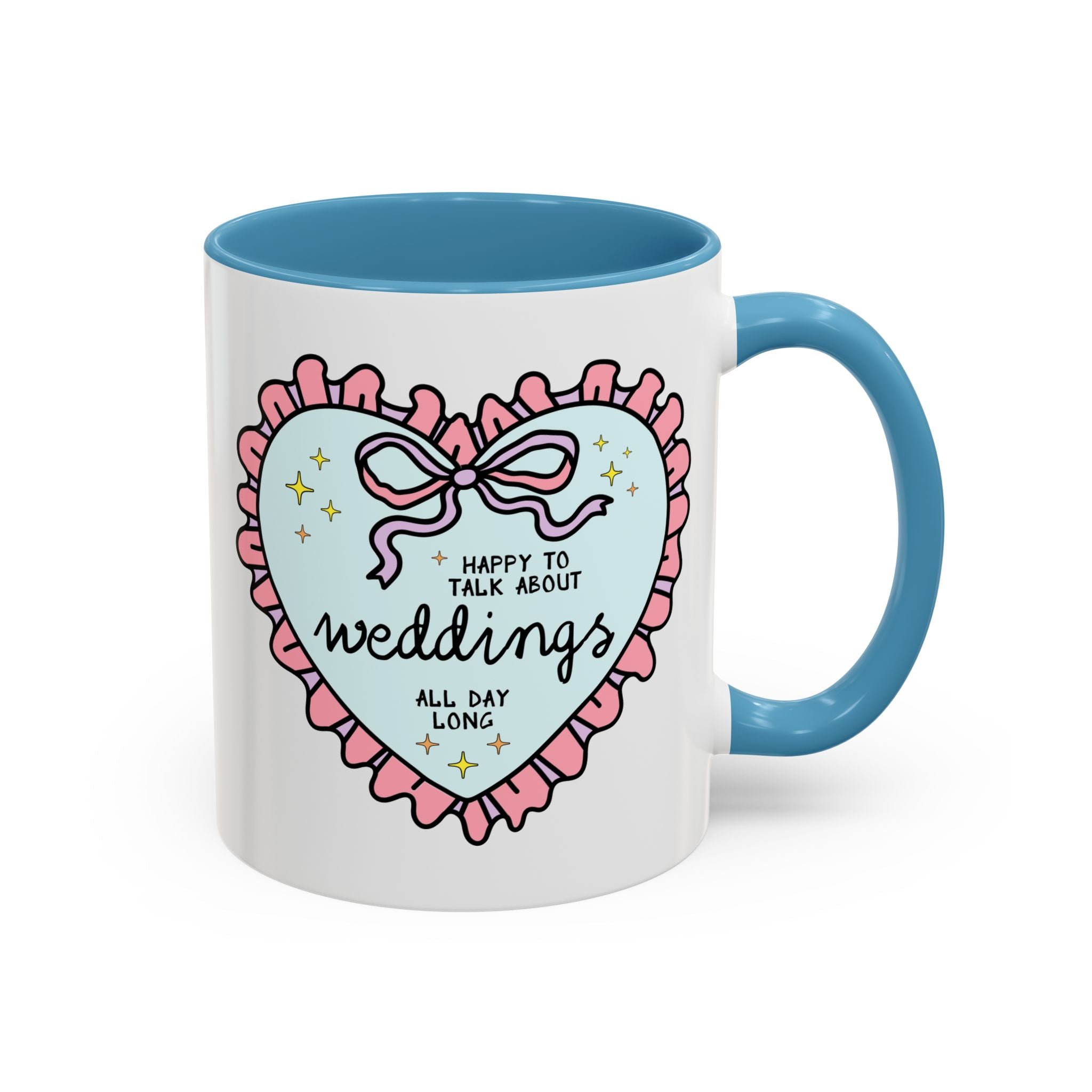 Happy to Talk About Weddings All Day Long Coffee Mug