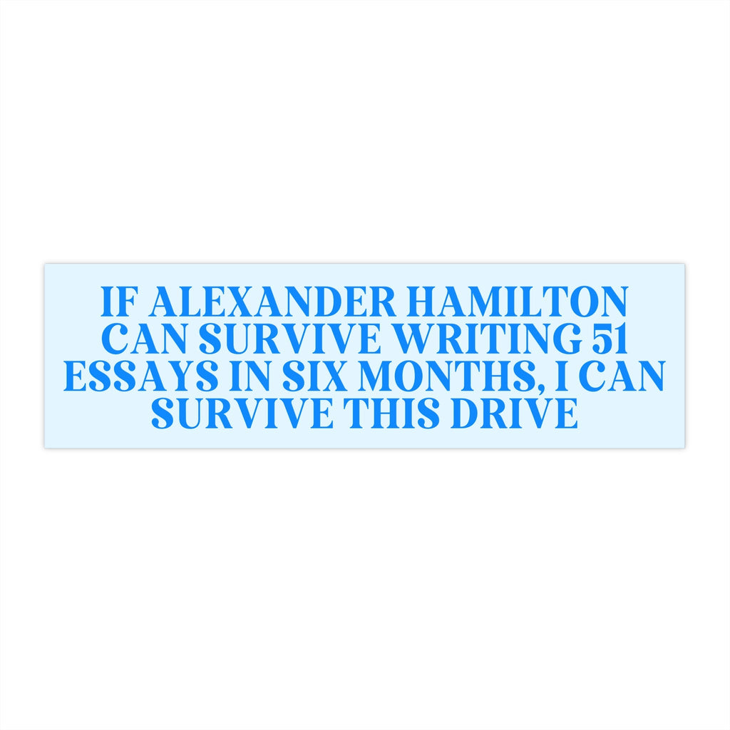 History Bumper Sticker: Alexander Hamilton US History