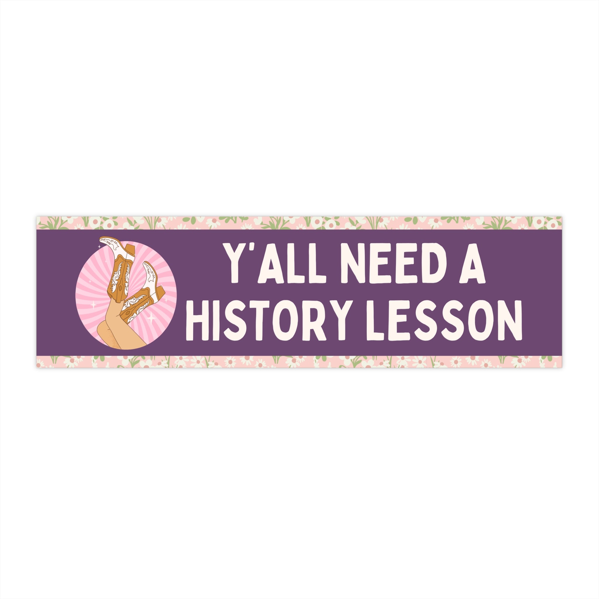 History Lesson Bumper Sticker