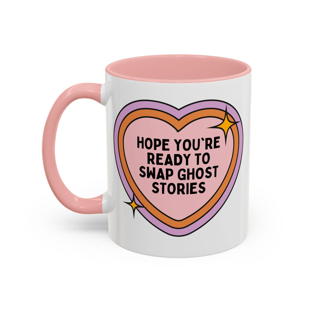 Hope You're Ready to Swap Ghost Stories Coffee Mug