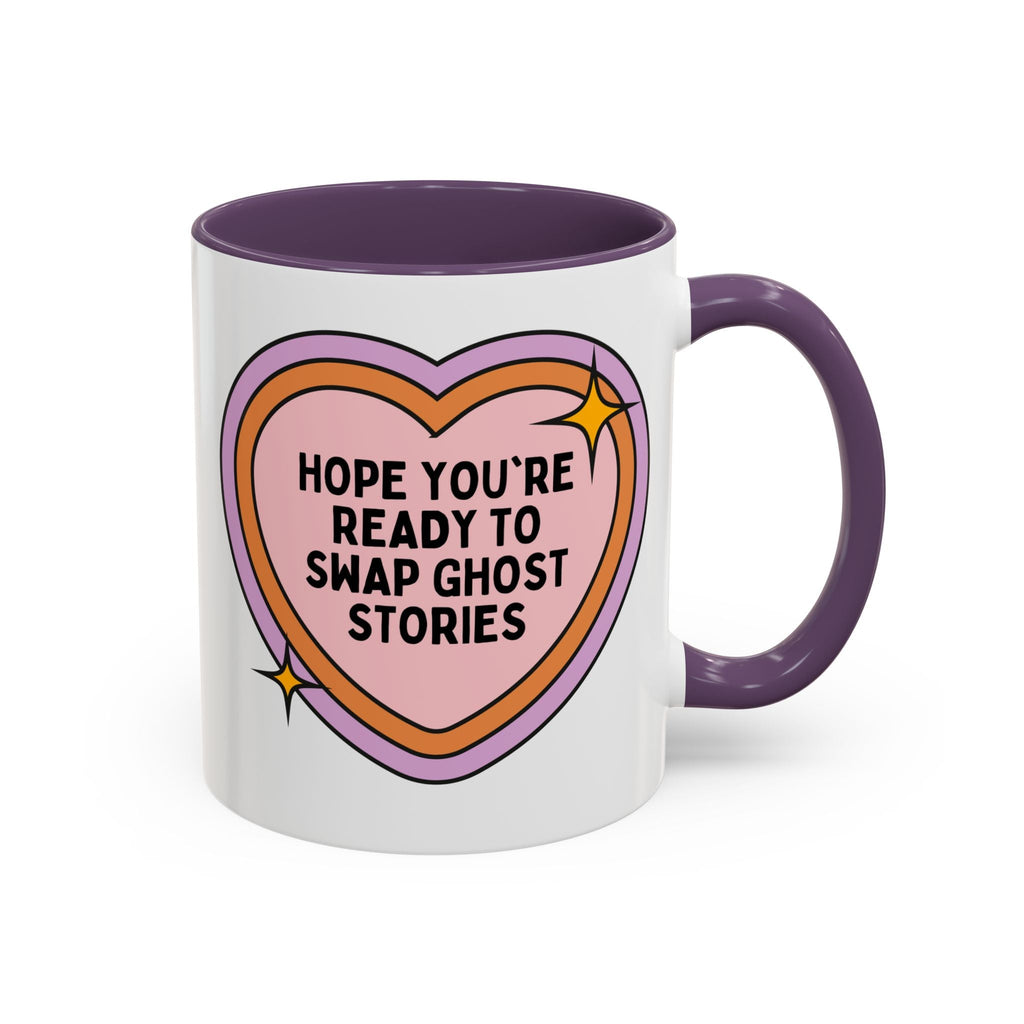 Hope You're Ready to Swap Ghost Stories Coffee Mug
