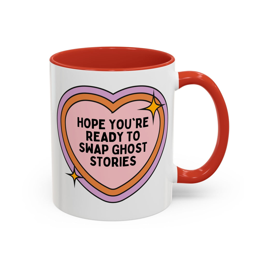 Hope You're Ready to Swap Ghost Stories Coffee Mug