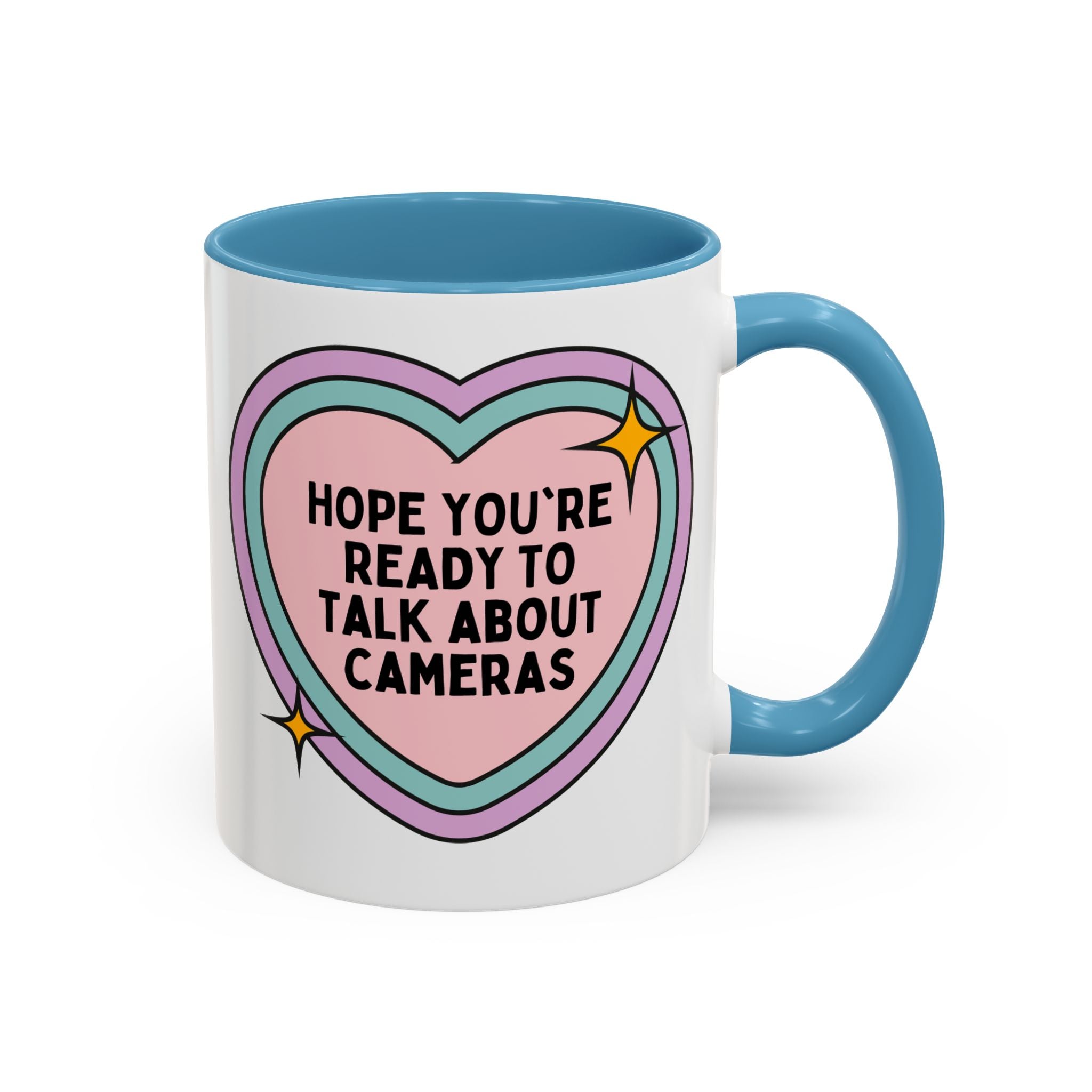 Hope You're Ready to Talk About Cameras Coffee Mug