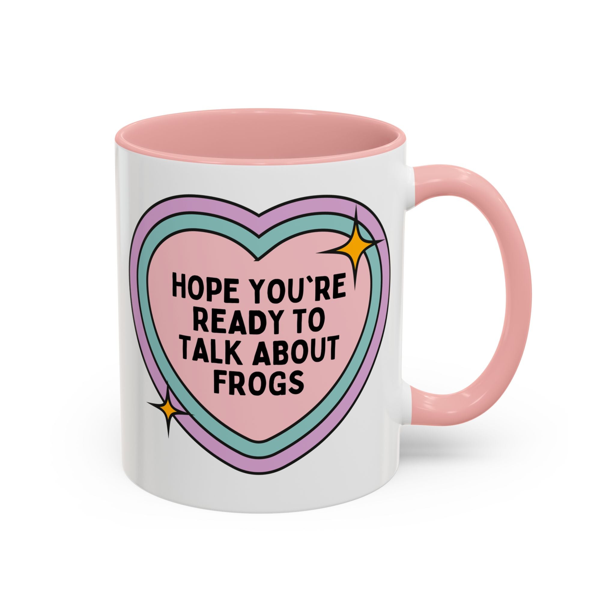 Hope You're Ready to Talk About Frogs Coffee Mug