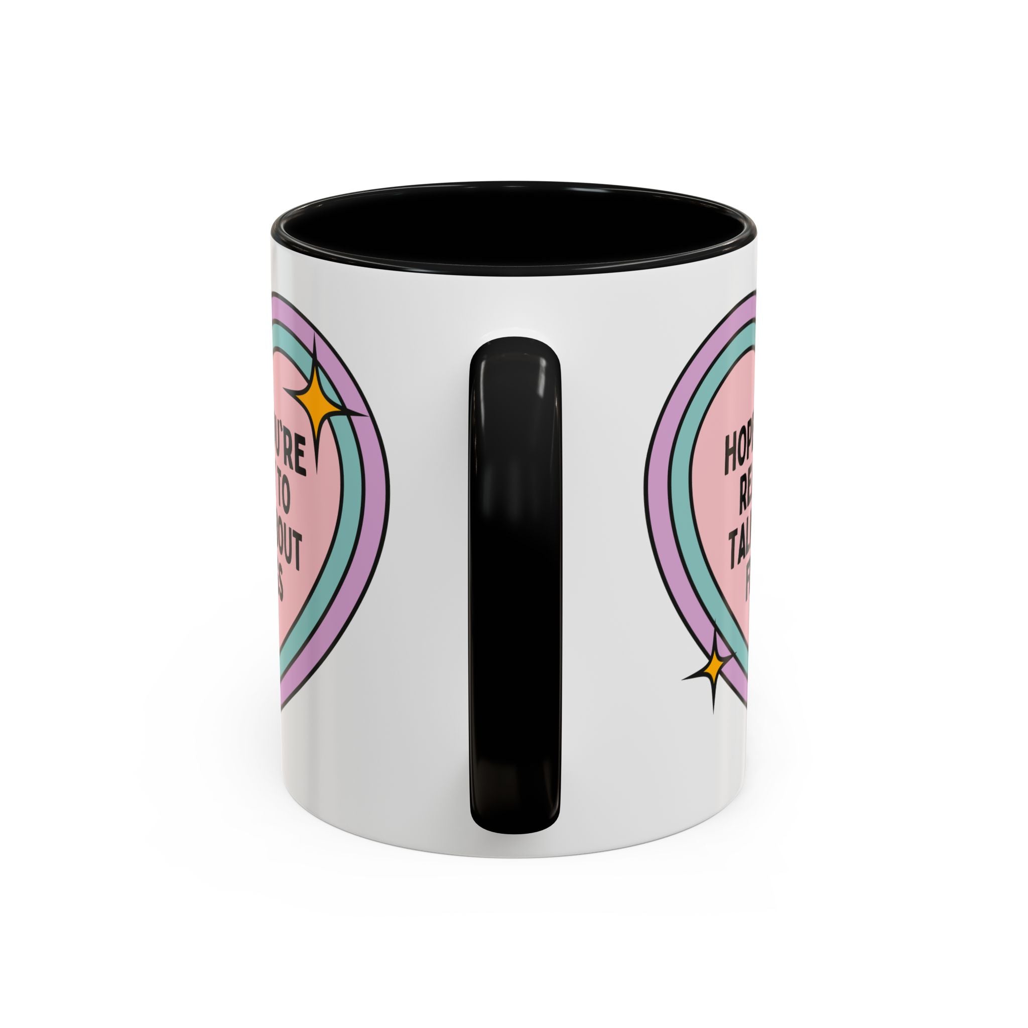 Hope You're Ready to Talk About Frogs Coffee Mug