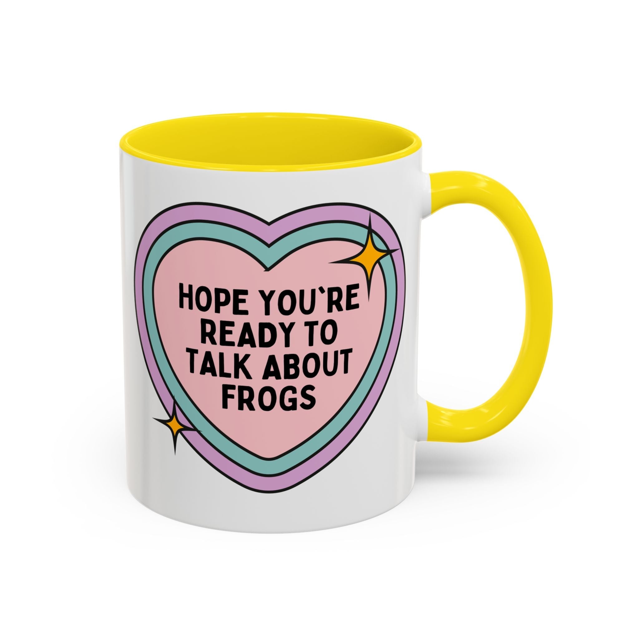 Hope You're Ready to Talk About Frogs Coffee Mug