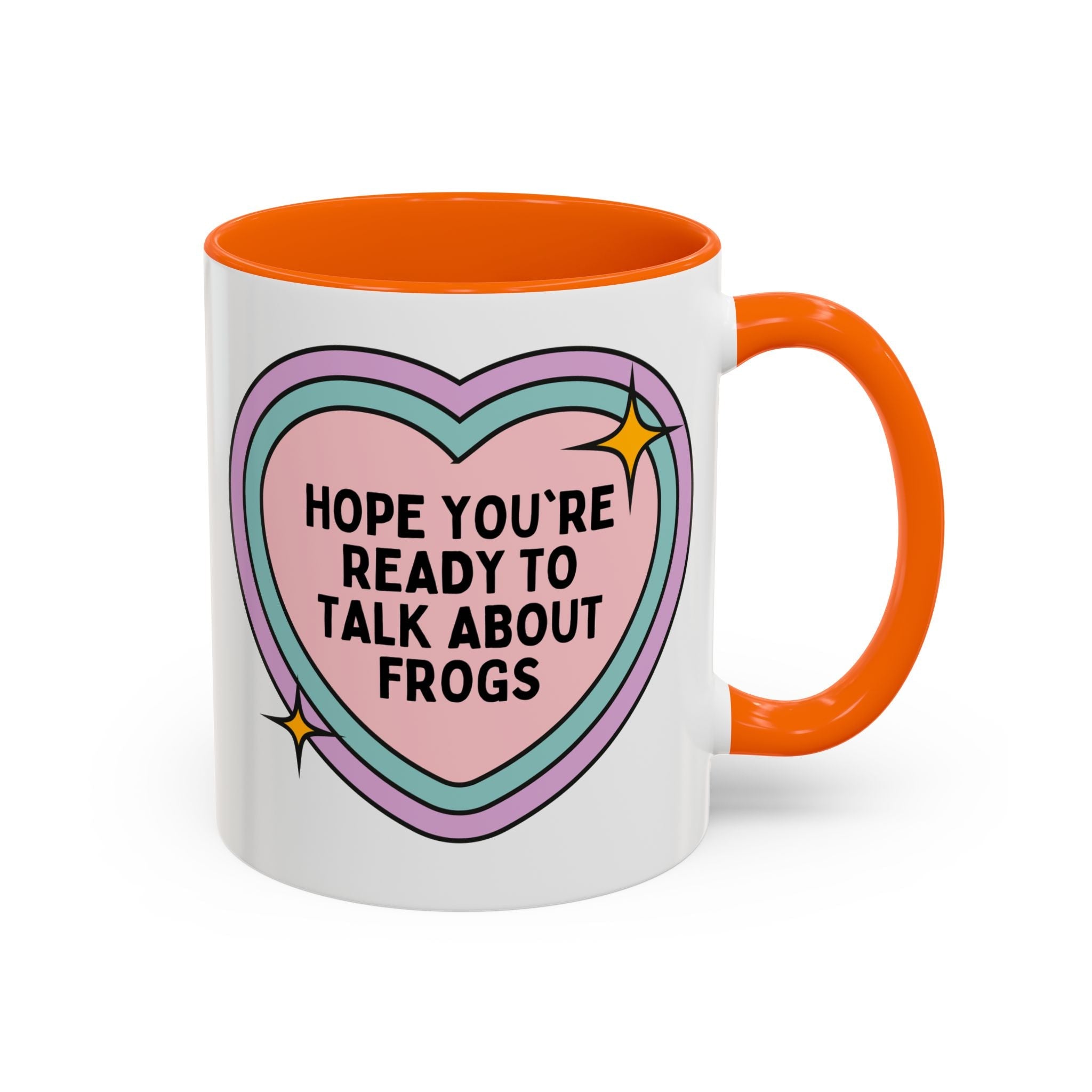 Hope You're Ready to Talk About Frogs Coffee Mug