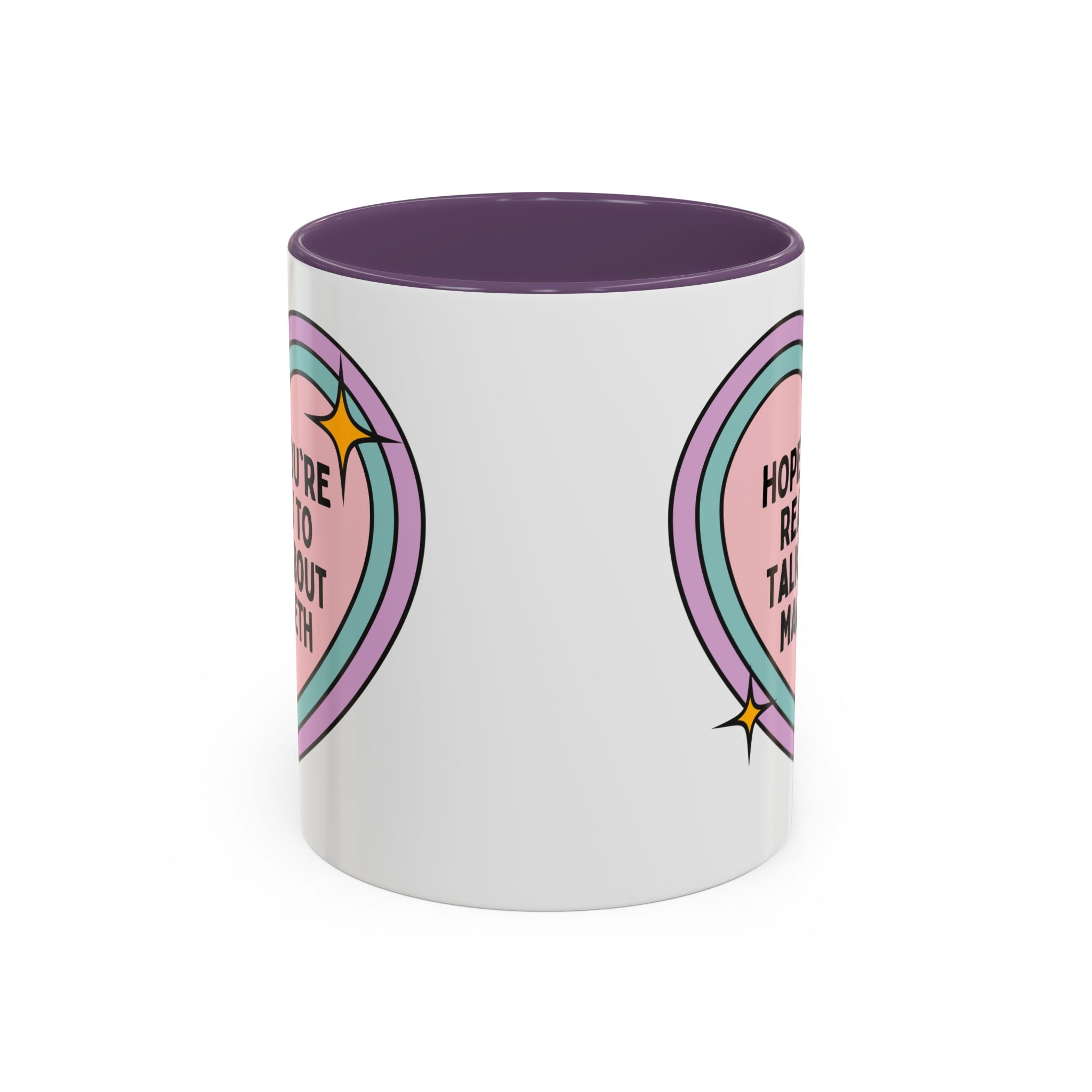 Hope You're Ready to Talk About Macbeth Coffee Mug