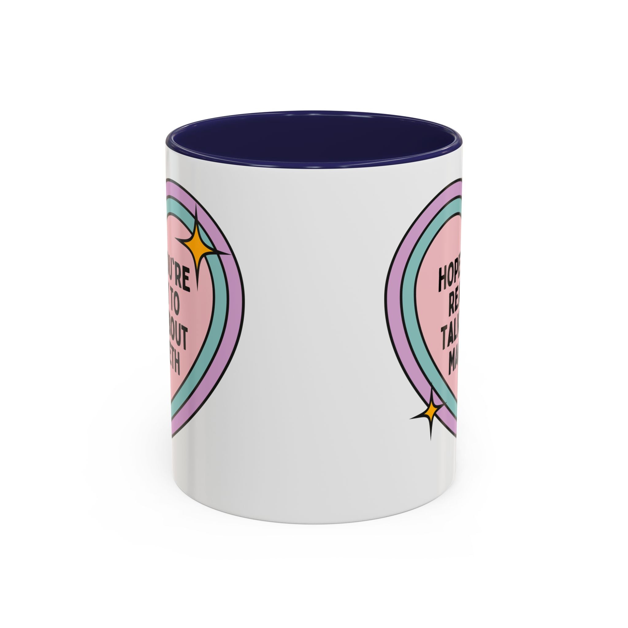Hope You're Ready to Talk About Macbeth Coffee Mug