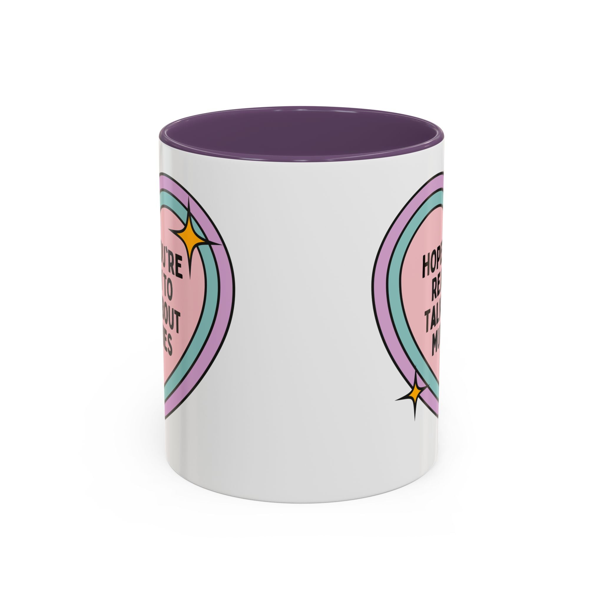 Hope You're Ready to Talk About Mummies Coffee Mug