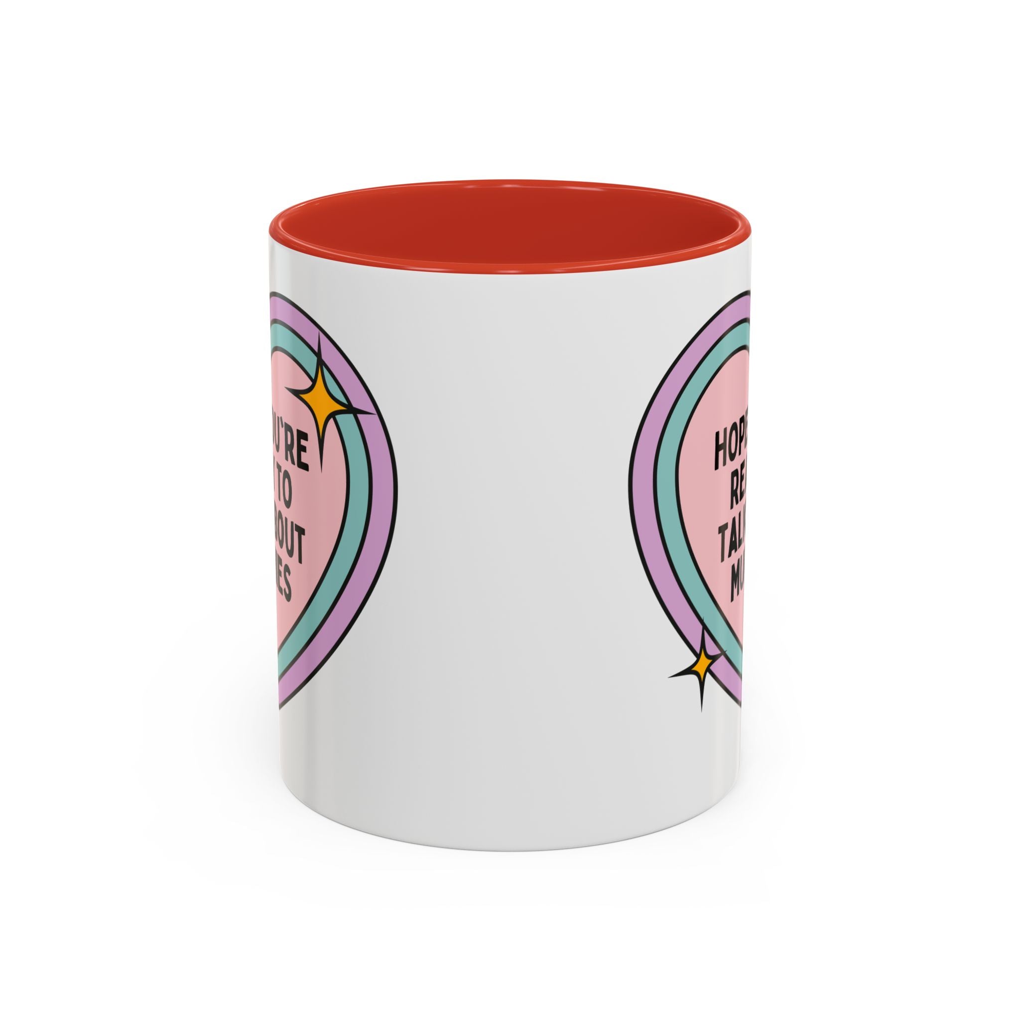 Hope You're Ready to Talk About Mummies Coffee Mug