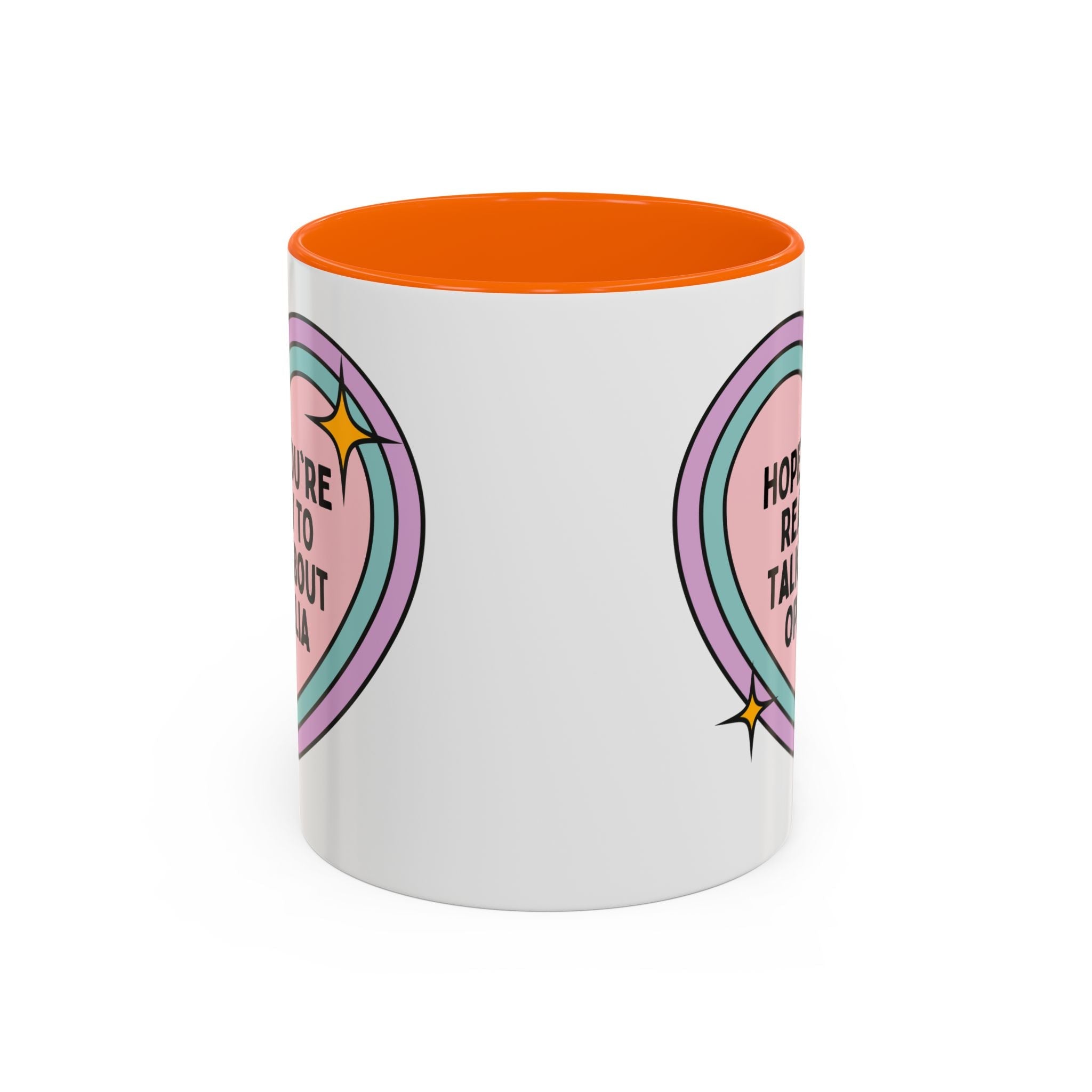 Hope You're Ready to Talk About Ophelia Coffee Mug