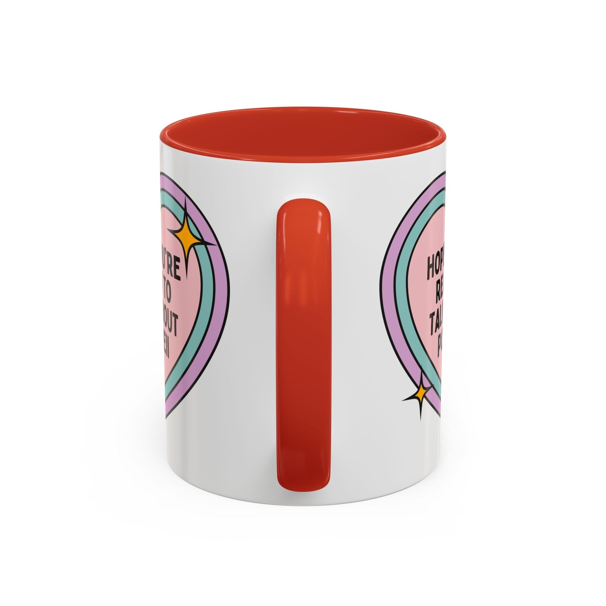 Hope You're Ready to Talk About Pompeii Coffee Mug