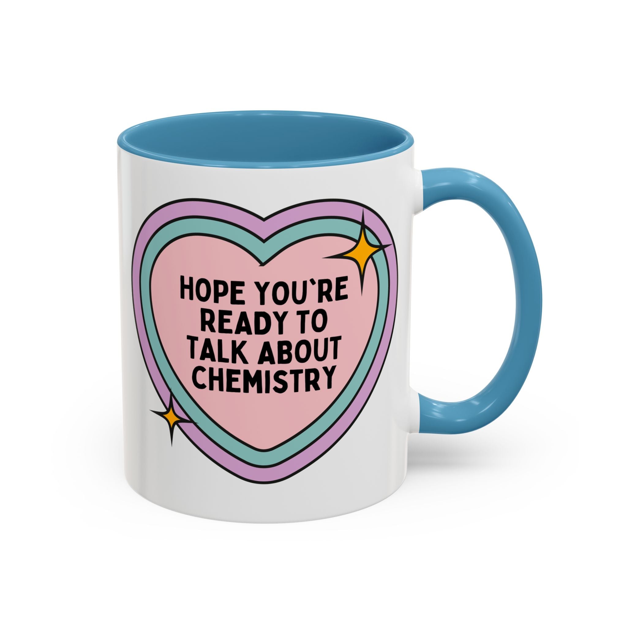 Hope You're Ready to Talk About Science Coffee Mug