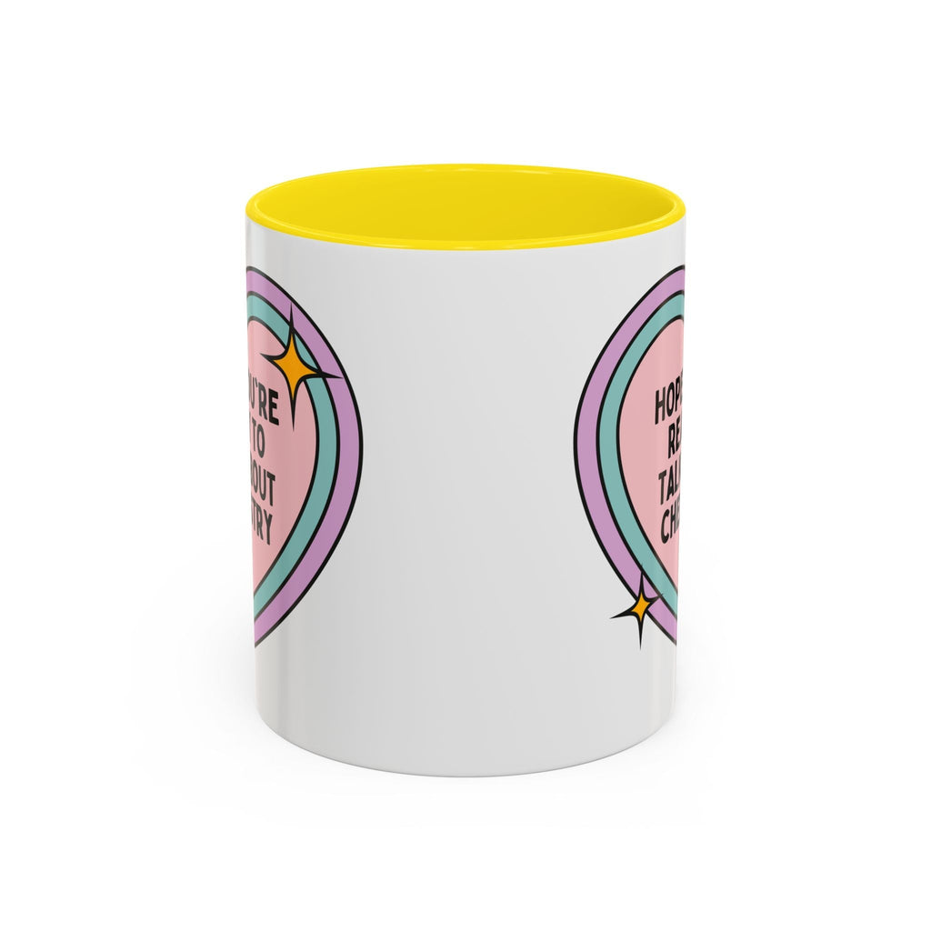 Hope You're Ready to Talk About Science Coffee Mug