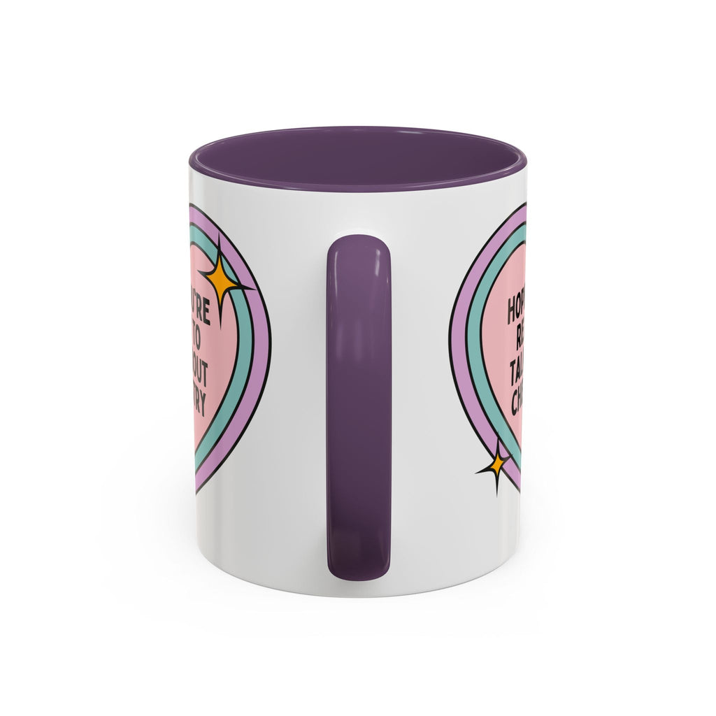 Hope You're Ready to Talk About Science Coffee Mug