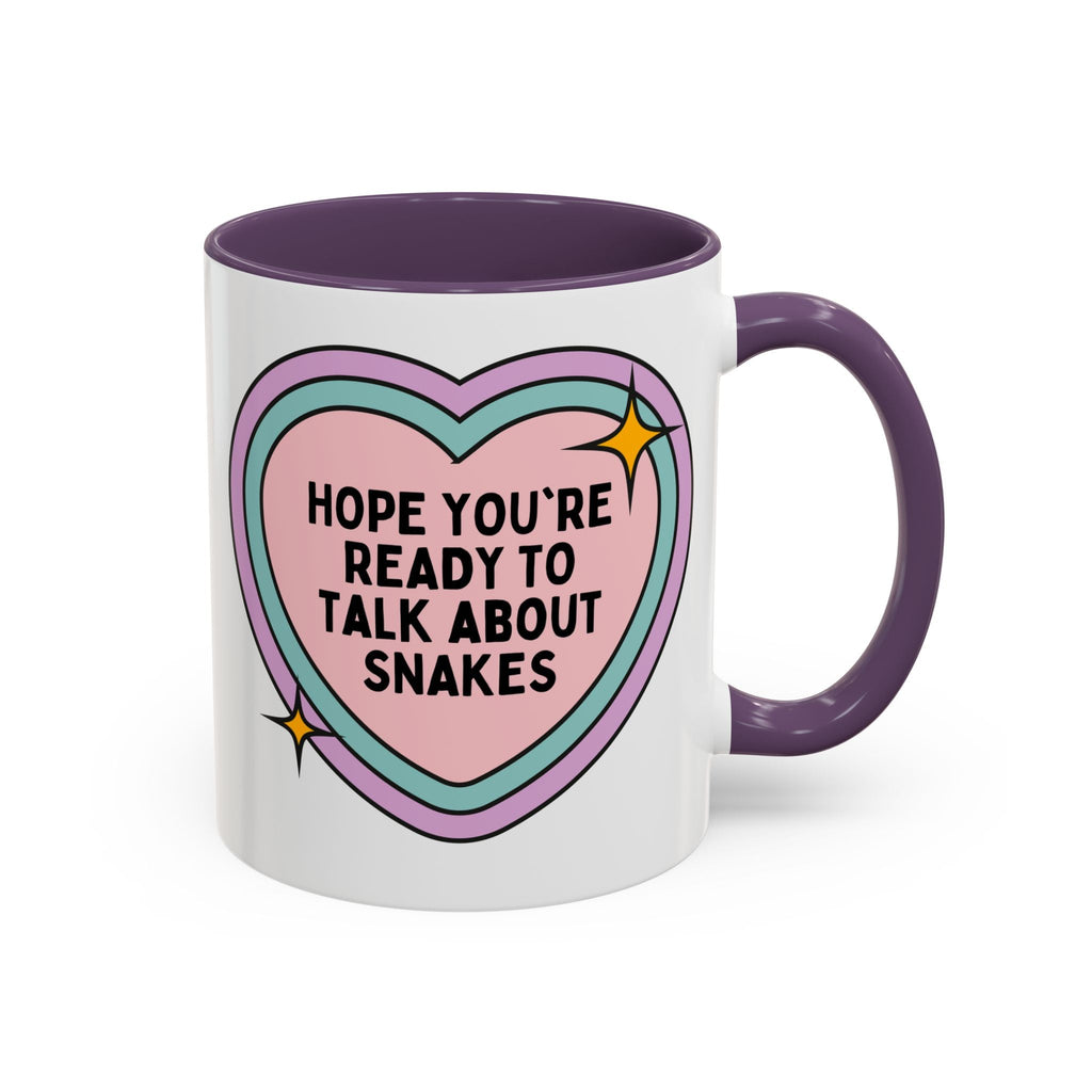 Hope You're Ready to Talk About Snakes Coffee Mug