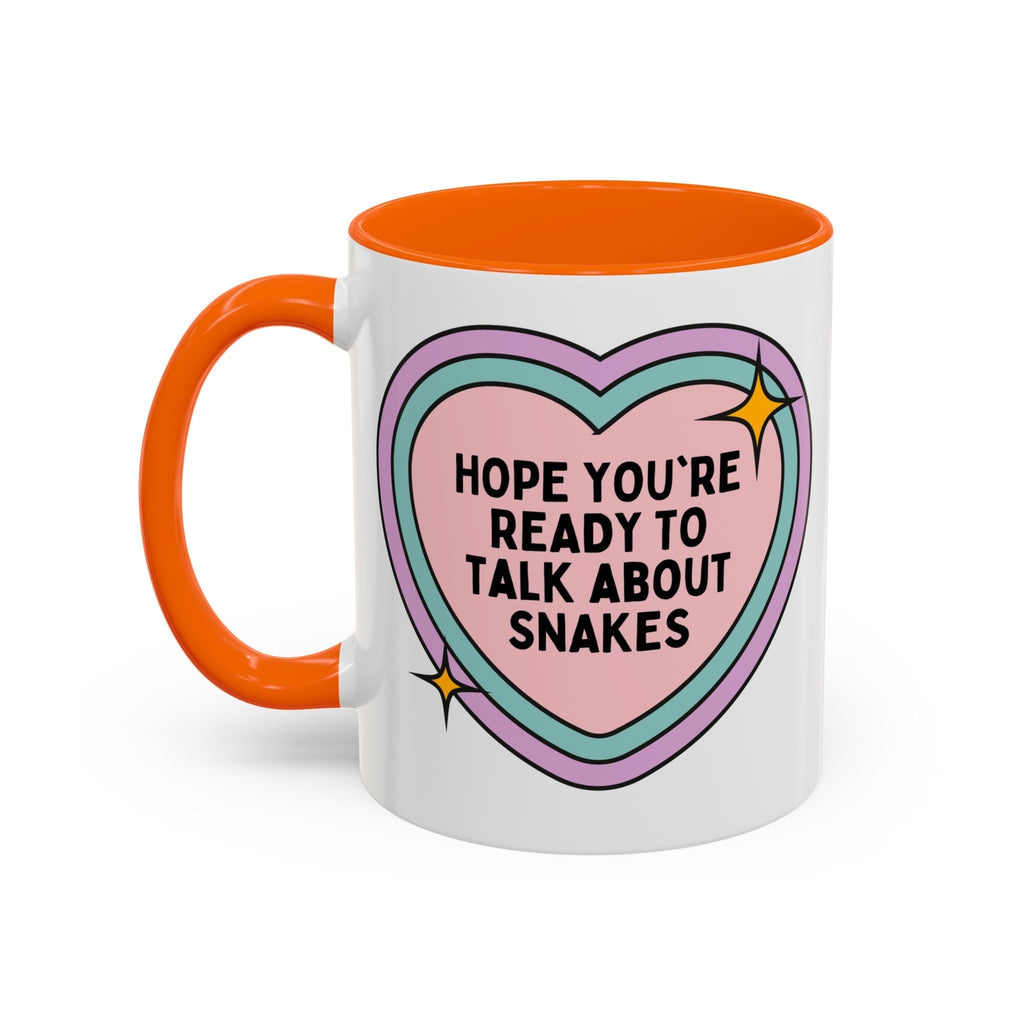 Hope You're Ready to Talk About Snakes Coffee Mug
