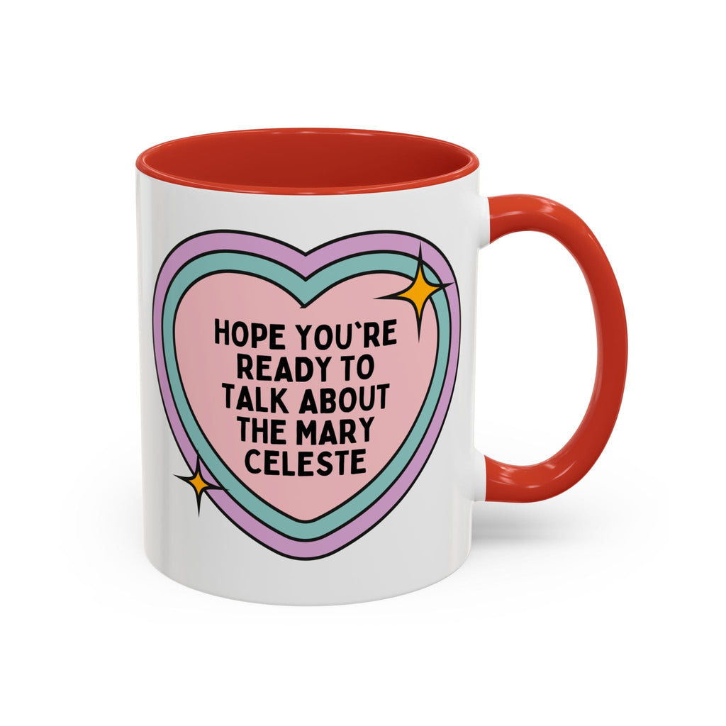 Hope You're Ready to Talk About the Mary Celeste Coffee Mug