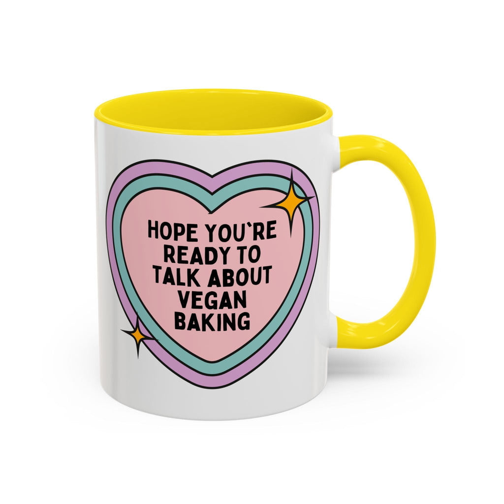 Hope You're Ready to Talk About Vegan Baking Coffee Mug