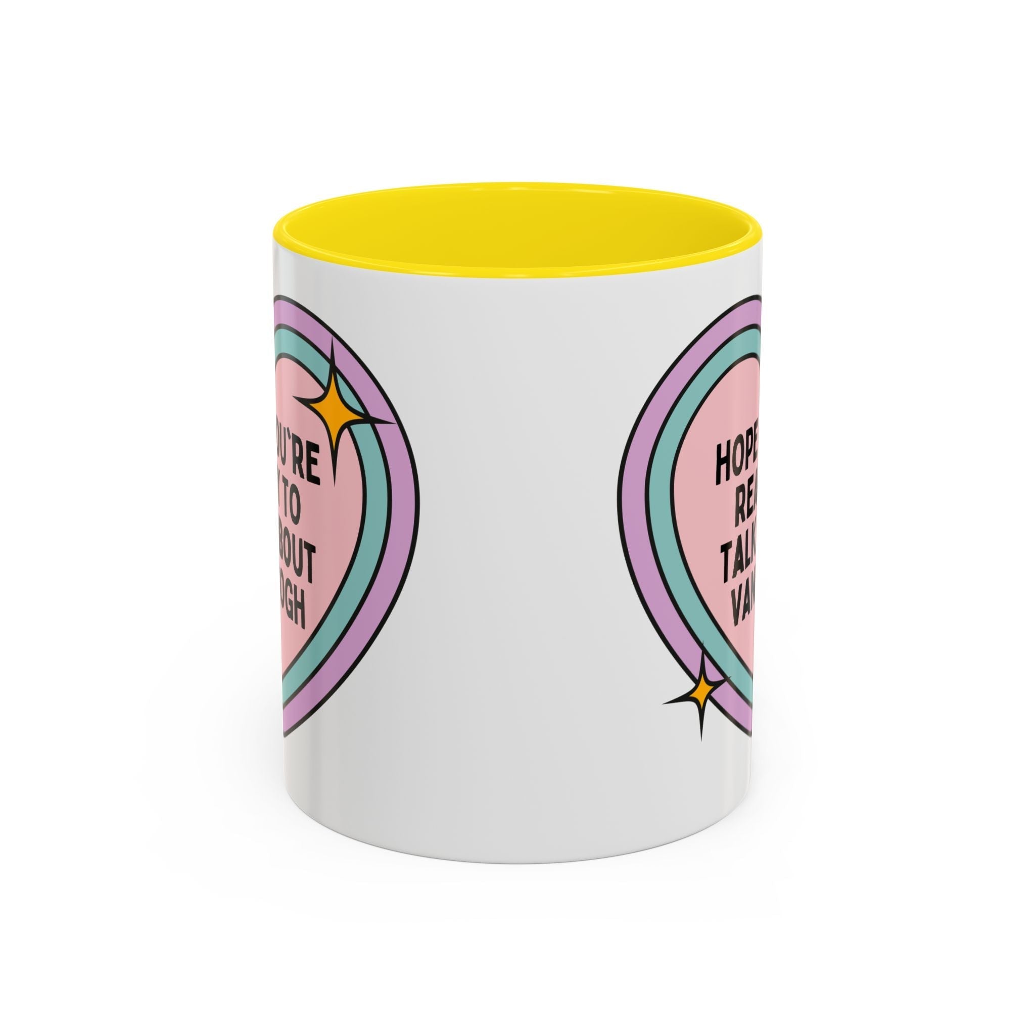 Hope You're Ready to Talk About Vincent Van Gogh Coffee Mug