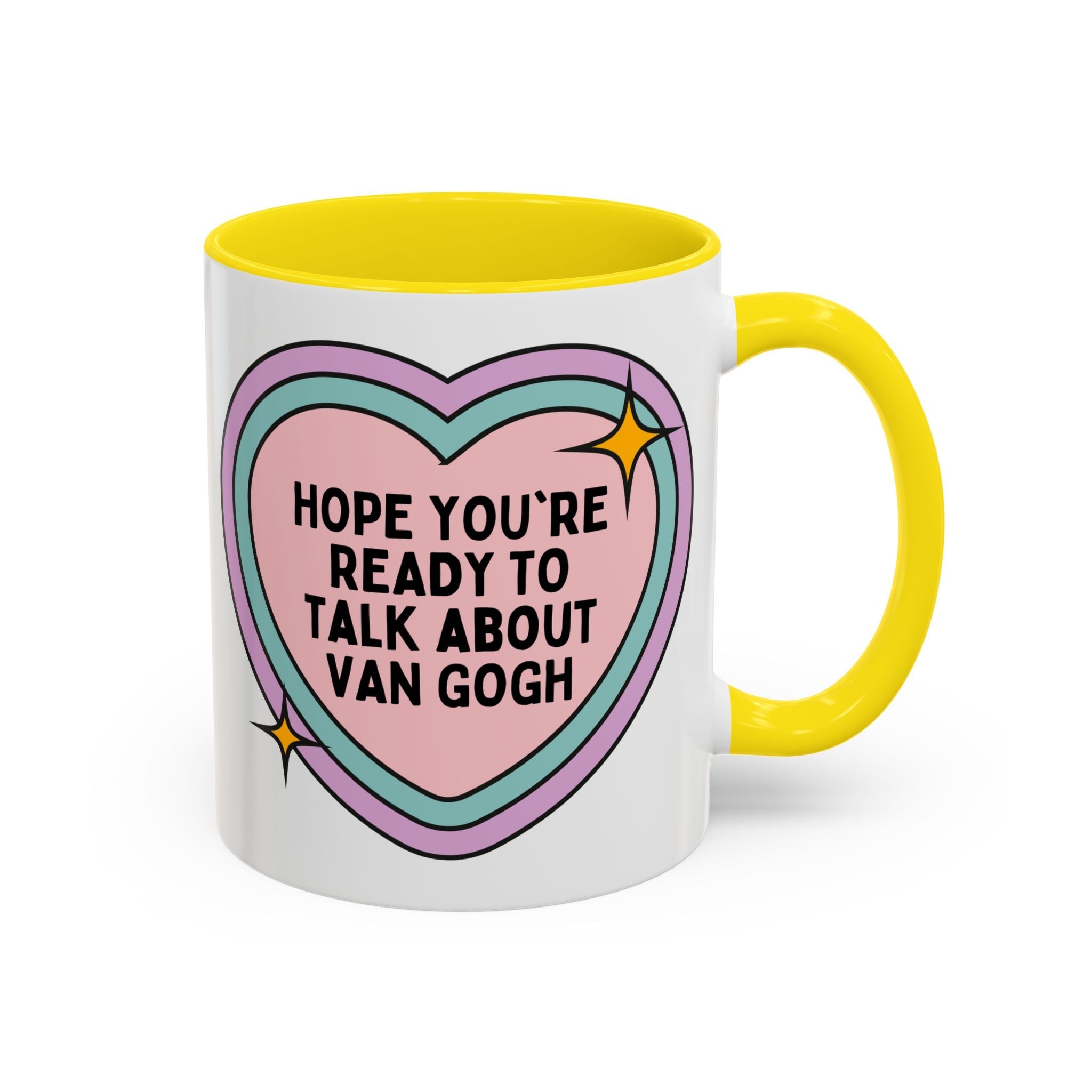 Hope You're Ready to Talk About Vincent Van Gogh Coffee Mug
