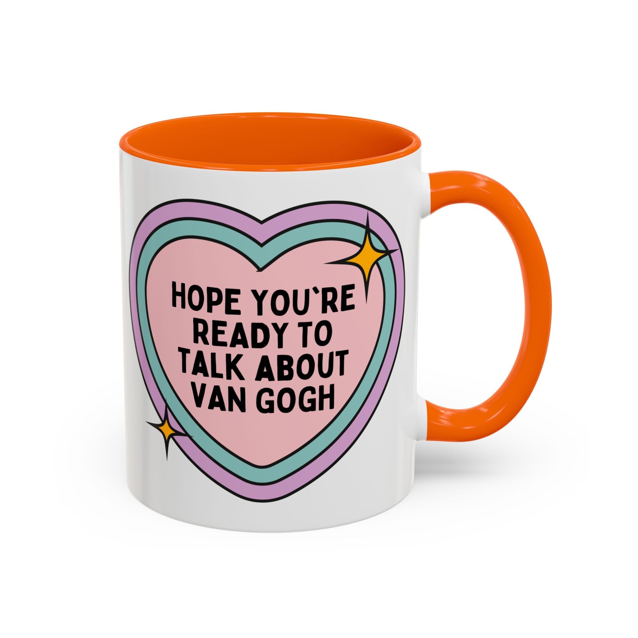 Hope You're Ready to Talk About Vincent Van Gogh Coffee Mug