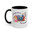 I Take More Photos Than Your Mom Coffee Mug