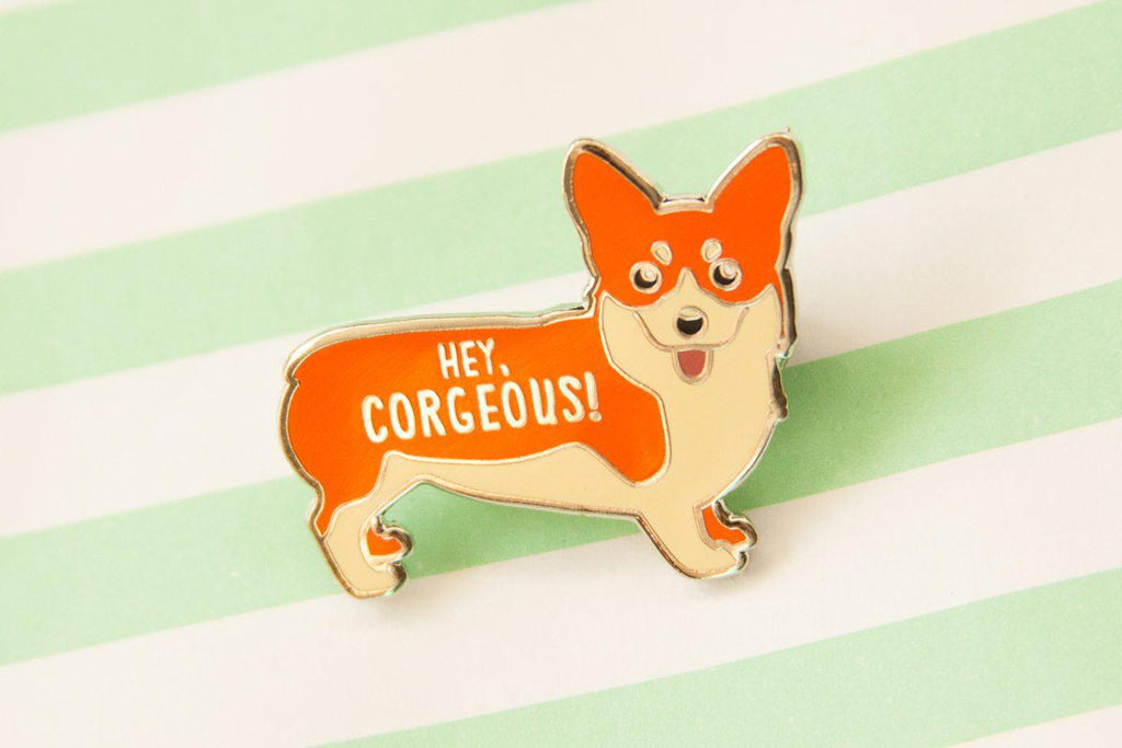 Corgi Hard Enamel Pin "Hey Corgeous"
