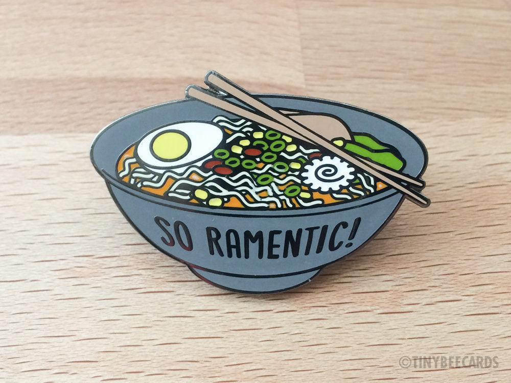 Ramen Hard Enamel Pin "So Ramentic"