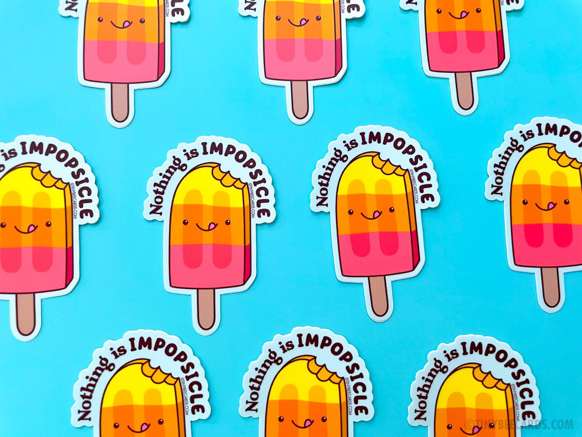 Popsicle Inspirational Vinyl Sticker - Nothing is Impopsicle