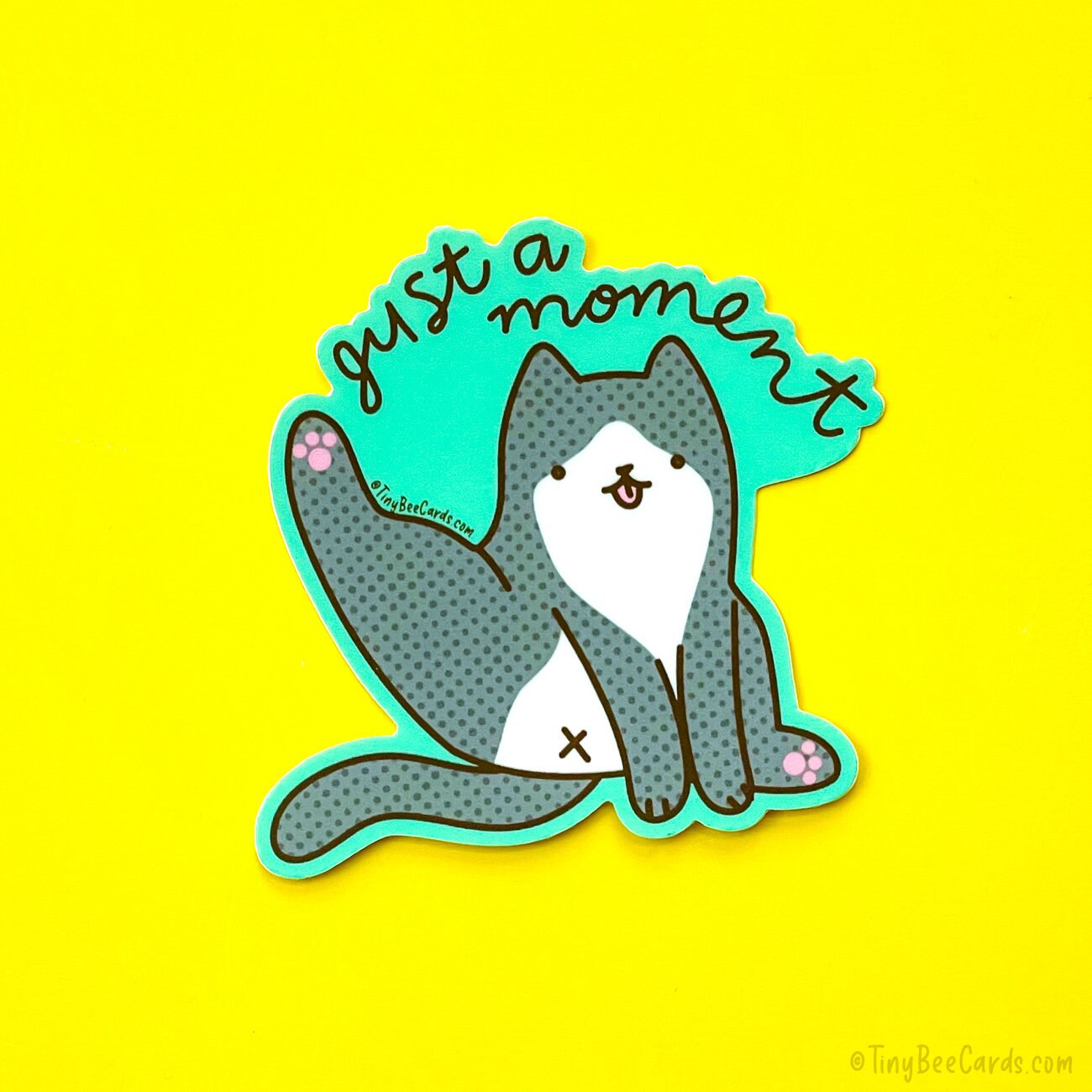 Tuxedo Cat Butt Vinyl Sticker "Just a Moment"