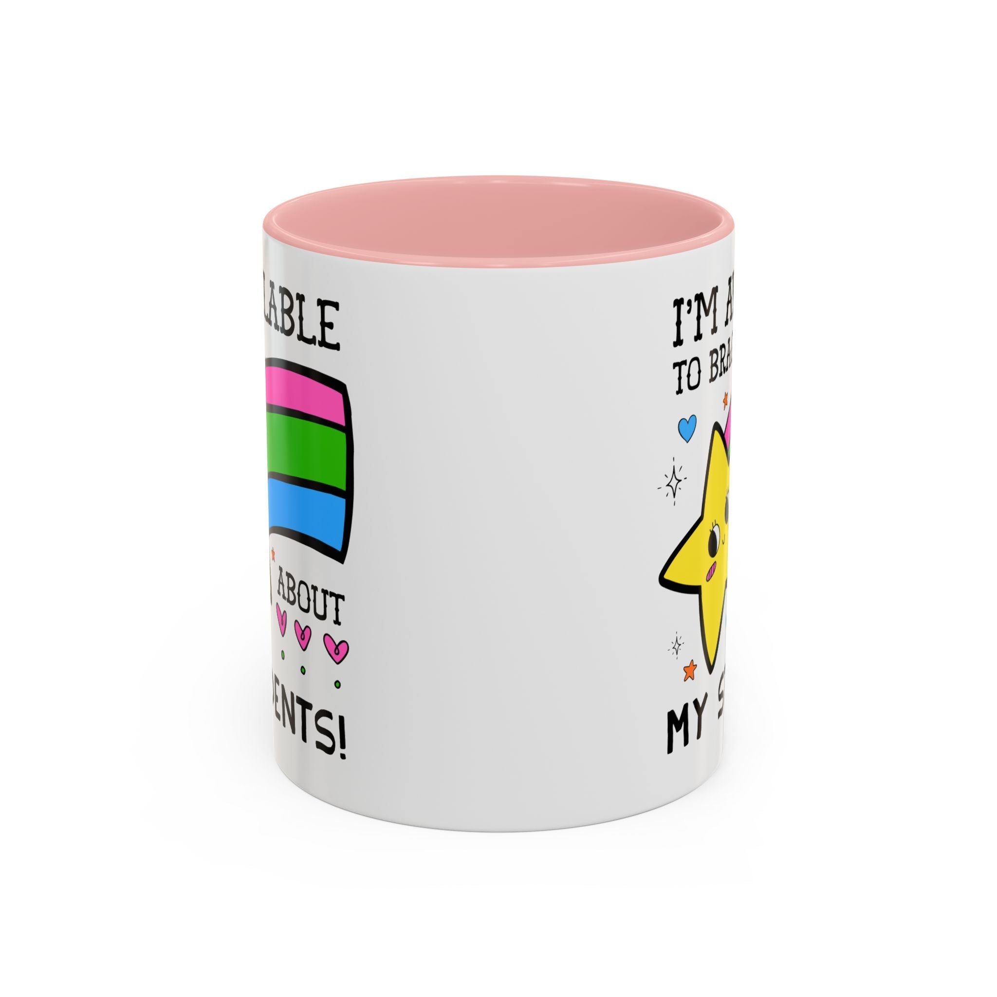 I'm Available to Brag About My Students Coffee Mug