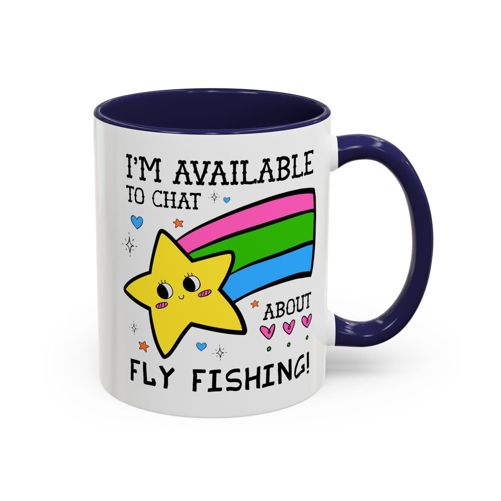 I'm Available to Chat About Fly Fishing Coffee Mug