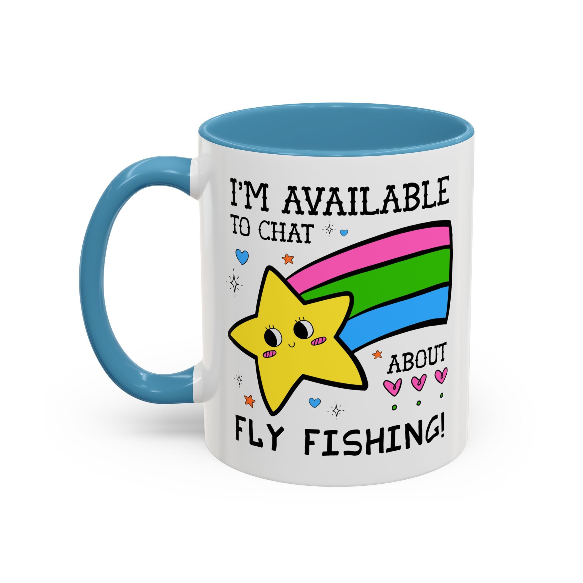 I'm Available to Chat About Fly Fishing Coffee Mug
