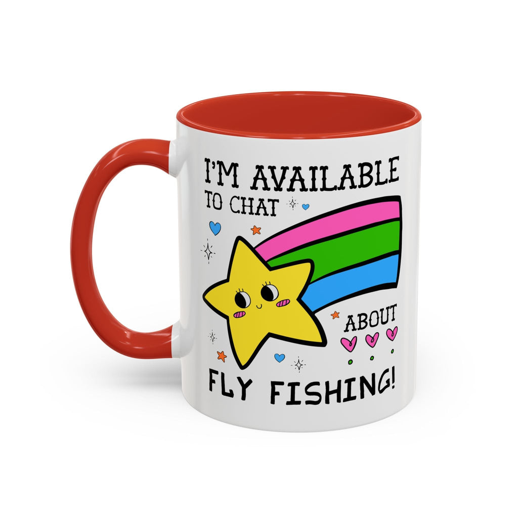 I'm Available to Chat About Fly Fishing Coffee Mug