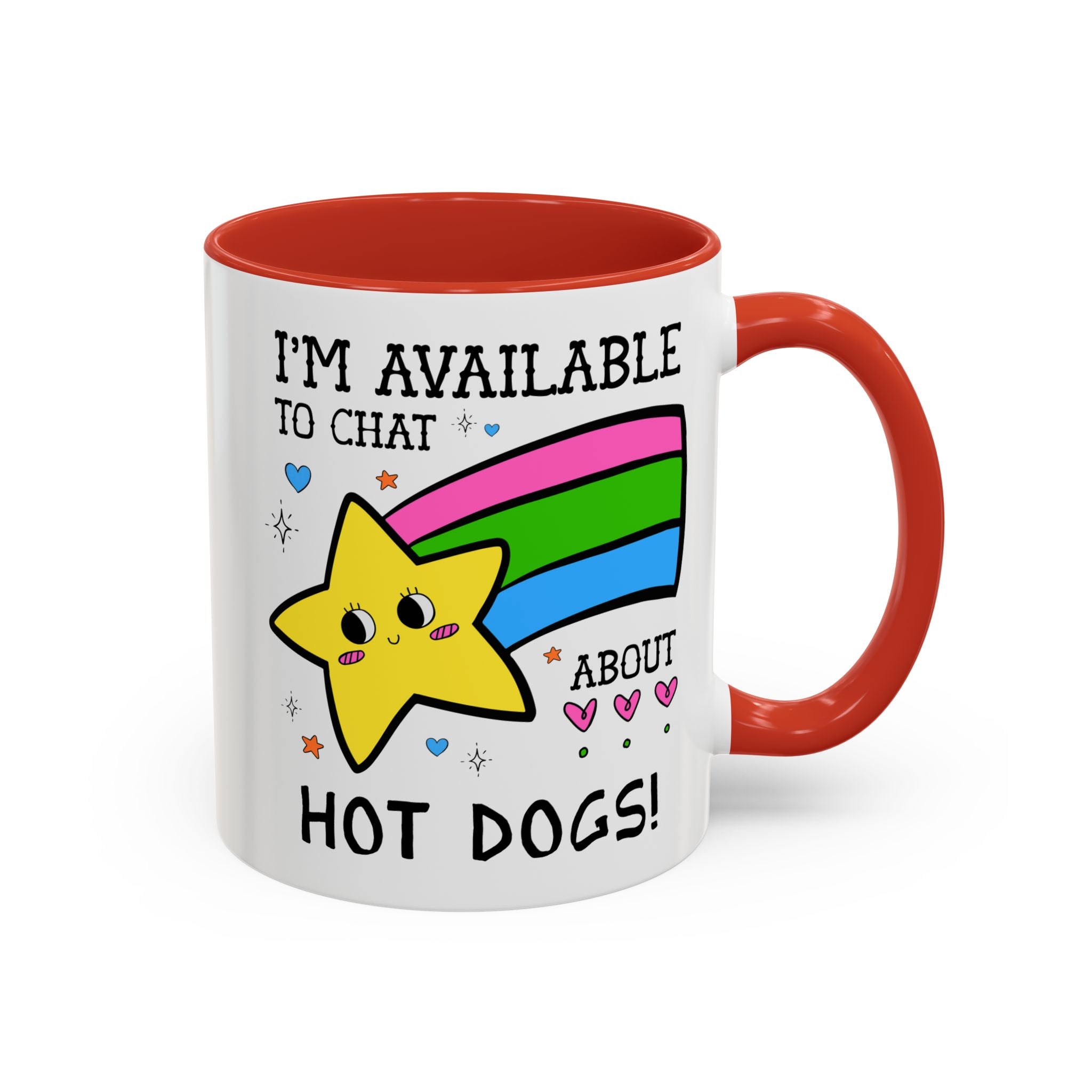 I'm Available to Chat About Hot Dogs Coffee Mug