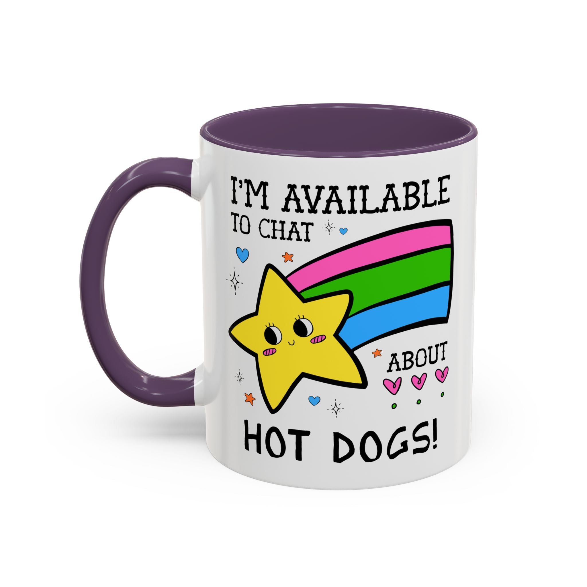 I'm Available to Chat About Hot Dogs Coffee Mug